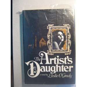  The Artists Daughter Leslie OGrady Books