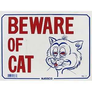 BEWARE OF CAT Sign  with Pictu