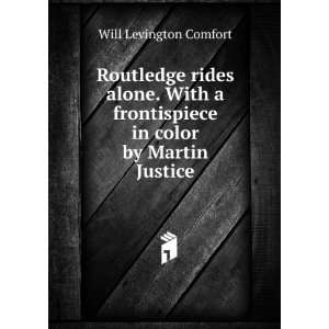  Routledge rides alone. With a frontispiece in color by Martin 