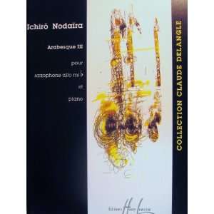  Arabesque III for Alto Saxophone and Piano Ichiro Nodaira 