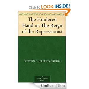   the Repressionist Sutton E. (Elbert) Griggs  Kindle Store