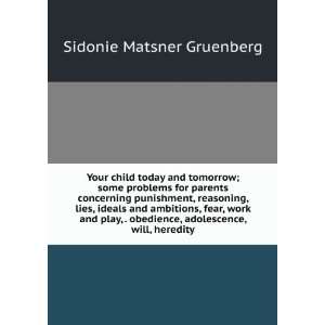   , adolescence, will, heredity Sidonie Matsner Gruenberg Books