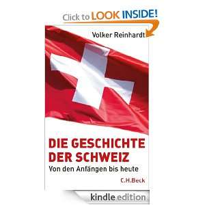 Die Geschichte der Schweiz Von den Anfängen bis heute (German 