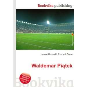  Waldemar PiÄtek Ronald Cohn Jesse Russell Books