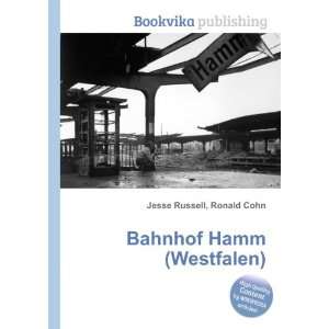  Bahnhof Hamm (Westfalen) Ronald Cohn Jesse Russell Books