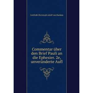   2e, unverÃ¤nderte Aufl Gottlieb Christoph Adolf von Harless Books