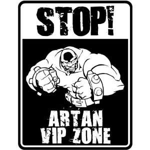  New  Stop    Artan Vip Zone  Parking Sign Name