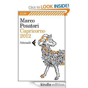 Capricorno 2012 (Italian Edition) Marco Pesatori  Kindle 