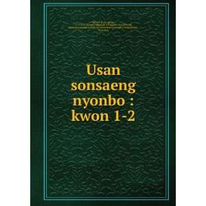  Usan sonsaeng nyonbo  kwon 1 2 Ki gyong, 1713 1787,Asami 