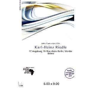  Karl Heinz Riedle (French Edition) (9786200660206) Pollux 