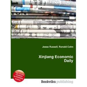 Xinjiang Economic Daily Ronald Cohn Jesse Russell Books