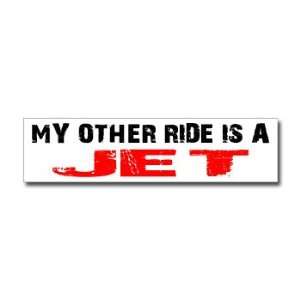  Other Ride is Jet   Window Bumper Sticker Automotive