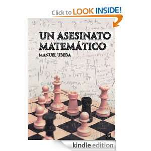 Un asesinato matemático (Spanish Edition) Manuel Ubeda  