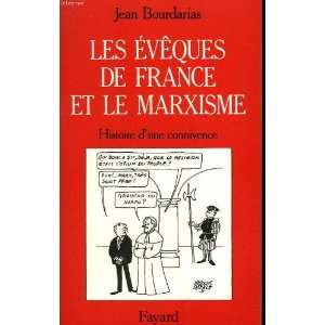  Les eveques de France et le marxisme (9782213027135) Jean 