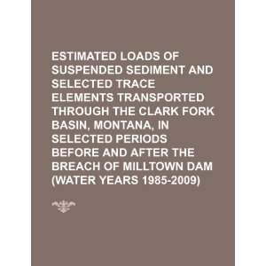  Estimated loads of suspended sediment and selected trace 