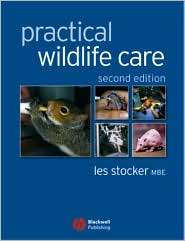 Practical Wildlife Care, (140512749X), Les Stocker MBE, Textbooks 