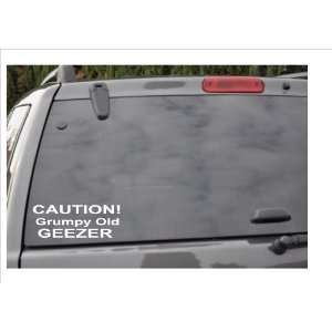  CAUTION GRUMPY OLD GEEZER  window decal 