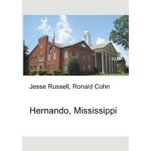  Hernando, Mississippi Ronald Cohn Jesse Russell Books