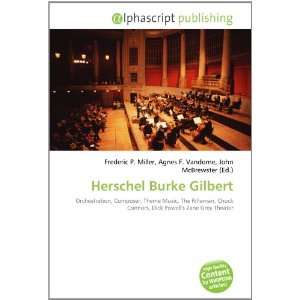 Herschel Burke Gilbert (9786133828100) Books