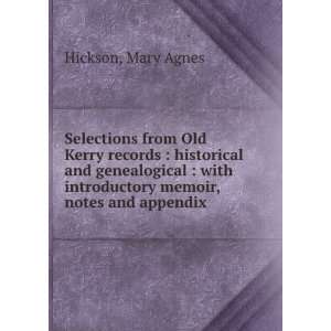   introductory memoir, notes and appendix Mary Agnes Hickson Books