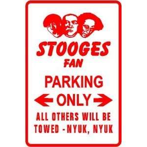  STOOGES FAN PARKING comedy movie joke sign