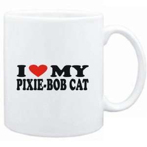  Mug White  I LOVE MY Pixie Bob  Cats