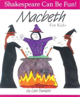   Macbeth for Kids by Lois Burdett, Firefly Books 