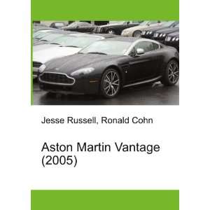 Aston Martin Vantage (2005) Ronald Cohn Jesse Russell  