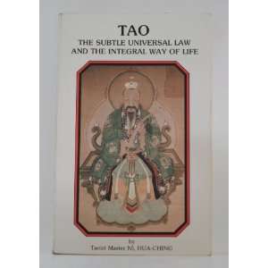  TAO   the Subtle Universal Law and the Integral Way of 