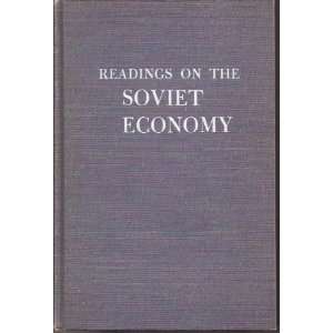    Readings on the Soviet Economy. Franklyn D. ed. HOLZMAN Books