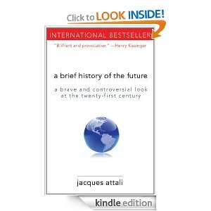 Brief History of the Future Jacques Attali, Jeremy Leggatt  