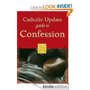 Catholic Update Guide to Confession (Catholic Update Guides) [Kindle 