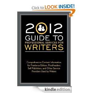 2012 Guide to Professional Services for Writers Comprehensive contact 