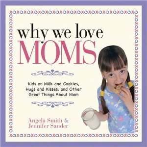   , Hugs and Kisses, and Other Great Things About Mom  N/A  Books