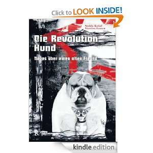 Die Revolution Hund Neues über einen alten Freund (German Edition 