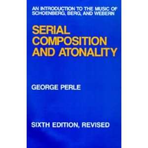  Serial Composition and Atonality An Introduction to the 