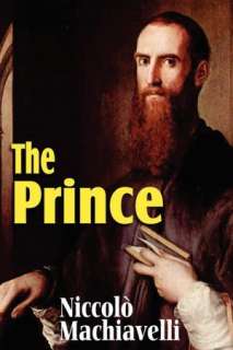   Machiavellis The Prince by Niccolo Machiavelli 