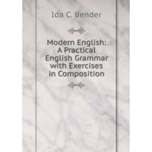   English Grammar with Exercises in Composition Ida C. Bender Books