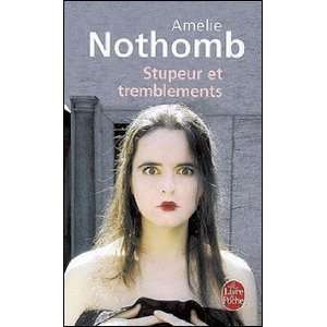   Stupeur Et Tremblements [Mass Market Paperback] Amelie Nothomb Books