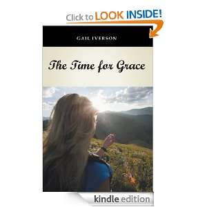 The Time for Grace Gail Iverson  Kindle Store