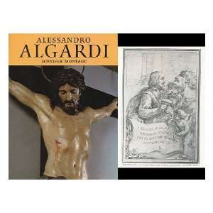   Jennifer. Algardi, Alessandro (1598 1654) Montagu  Books