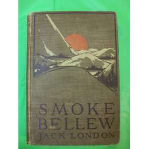  Smoke Bellew Jack London, P.J. Monahan Books