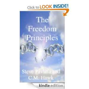 The Freedom Principles C.M. Hawk, Steve Pavlina  Kindle 