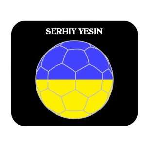  Serhiy Yesin (Ukraine) Soccer Mouse Pad 