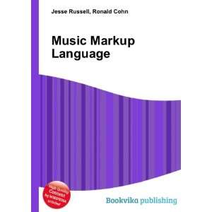 Music Markup Language Ronald Cohn Jesse Russell  Books