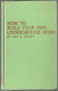 1979 HOW TO BUILD YOUR OWN UNDERGROUND HOME  