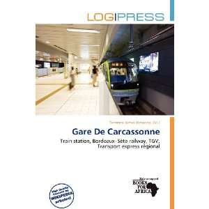  Gare De Carcassonne (9786200588401) Terrence James Victorino Books