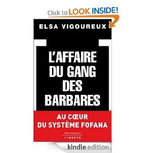 Affaire du gang des barbares (EnQuête) (French Edition) Elsa 