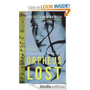 Orpheus Lost Janette Turner Hospital  Kindle Store
