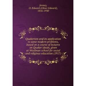   ) (9781275611870) O. Edward (Oliver Edward), 1856 1930 Janney Books